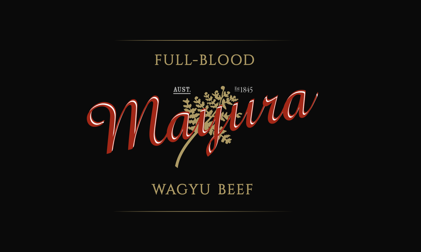 Mayura — Full-Blood Wagyu Beef, Aust. Est 1845